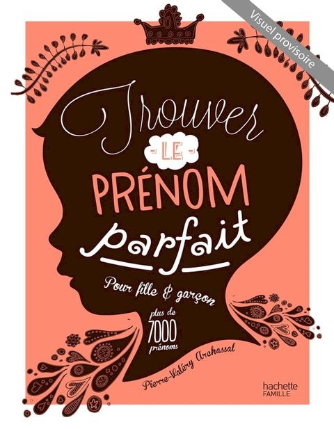 Trouver le pr&eacute;nom parfait(Kobo/電子書)