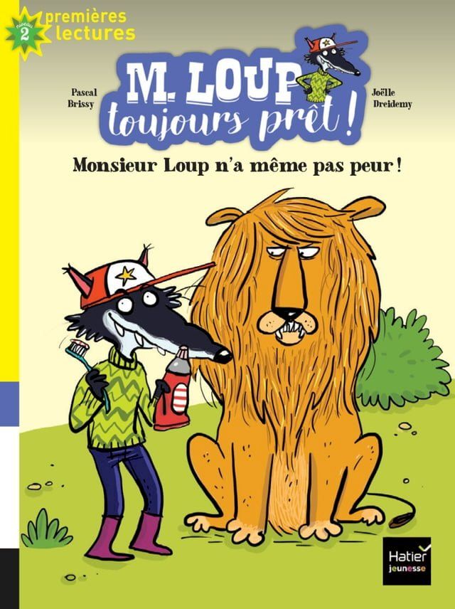  M. Loup toujours pr&ecirc;t - Monsieur Loup n'a m&ecirc;me pas peur CP/CE1 6/7 ans(Kobo/電子書)