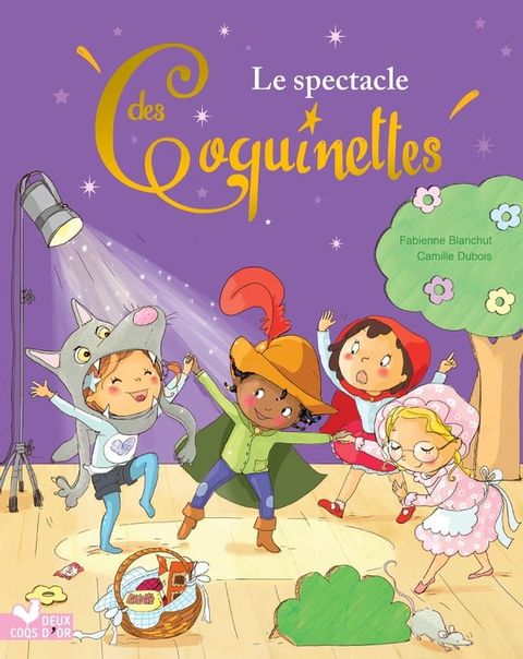 Les Coquinettes - Le spectacle de l'&eacute;cole(Kobo/電子書)