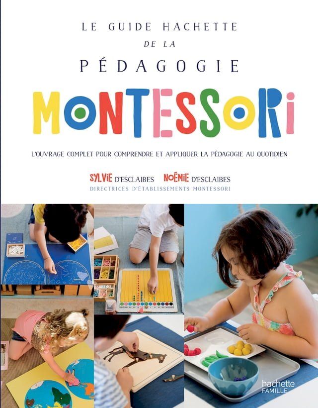  Le guide Hachette de la pédagogie Montessori(Kobo/電子書)