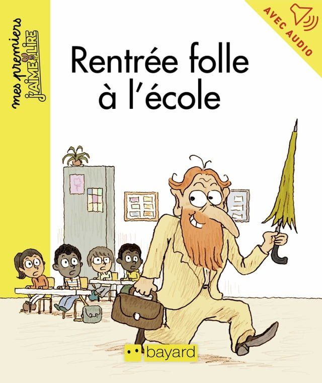  La rentr&eacute;e folle &agrave; l'&eacute;cole(Kobo/電子書)