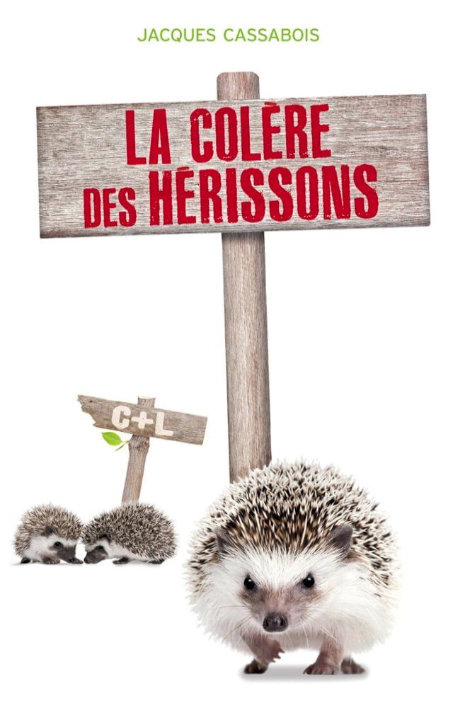  La col&egrave;re des H&eacute;rissons(Kobo/電子書)