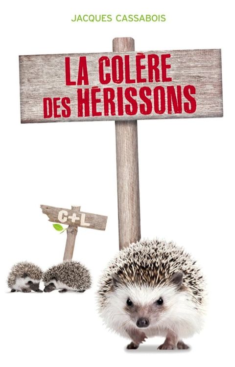 La col&egrave;re des H&eacute;rissons(Kobo/電子書)