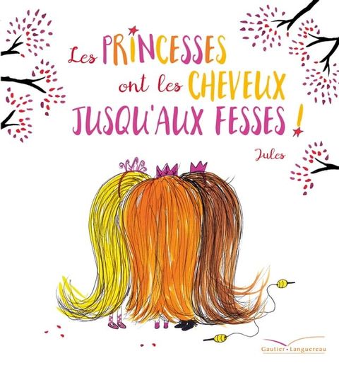 Les princesses ont les cheveux jusqu'aux fesses !(Kobo/電子書)