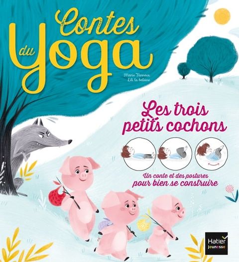 Contes du yoga - Les trois petits cochons(Kobo/電子書)