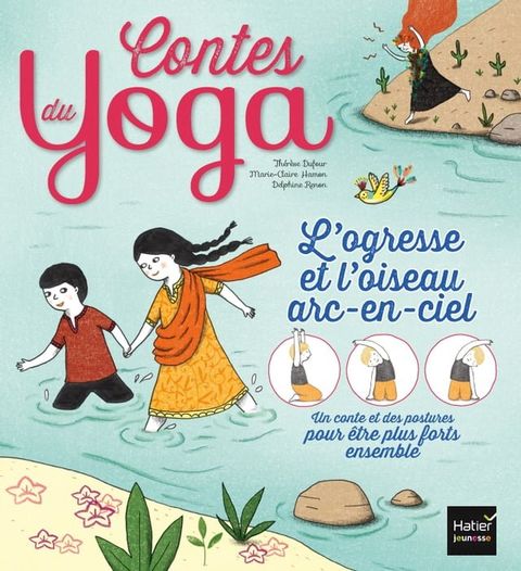 Contes du yoga - L'ogresse et l'oiseau arc-en-ciel(Kobo/電子書)