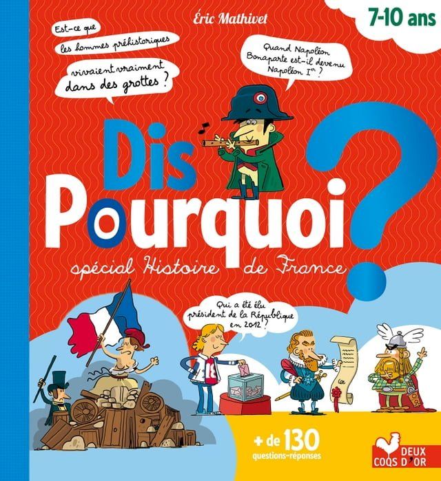  Dis pourquoi - spécial histoire de France(Kobo/電子書)