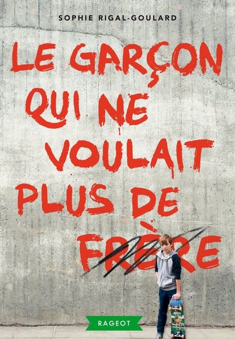 Le gar&ccedil;on qui ne voulait plus de fr&egrave;re(Kobo/電子書)