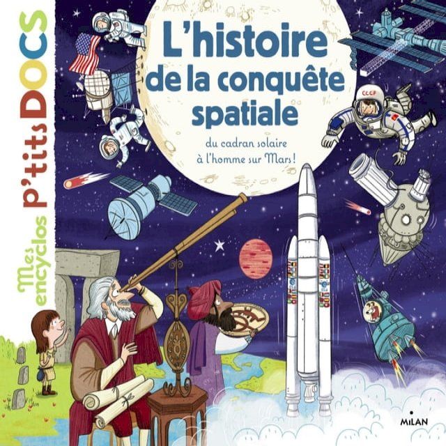  L'histoire de la conquête spatiale, du cadran solaire à l'homme sur Mars(Kobo/電子書)