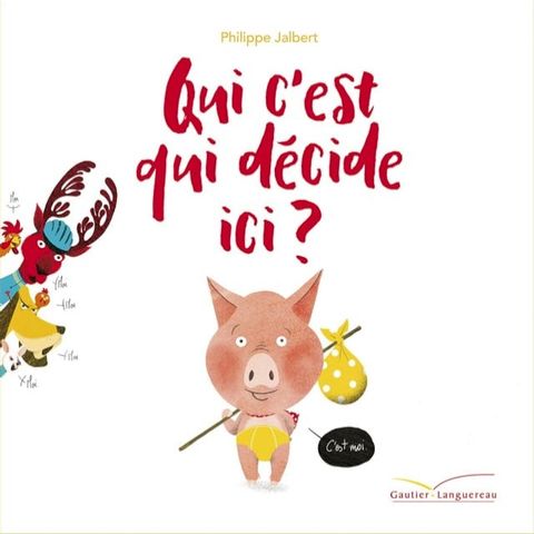 Qui c'est qui d&eacute;cide ici ?(Kobo/電子書)