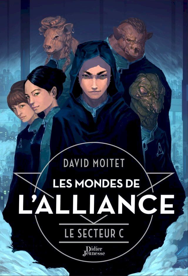  Les Mondes de L'Alliance, Le Secteur C - Tome 2(Kobo/電子書)