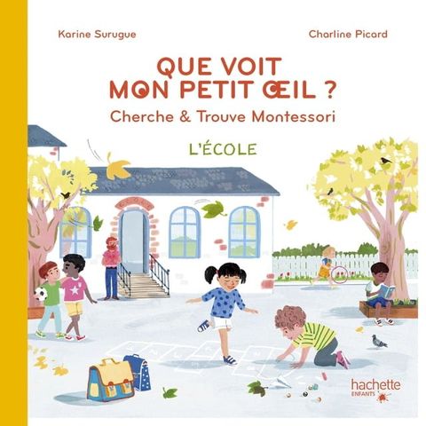 Bien Grandir Montessori - Mon petit oeil voit - L'&eacute;cole(Kobo/電子書)