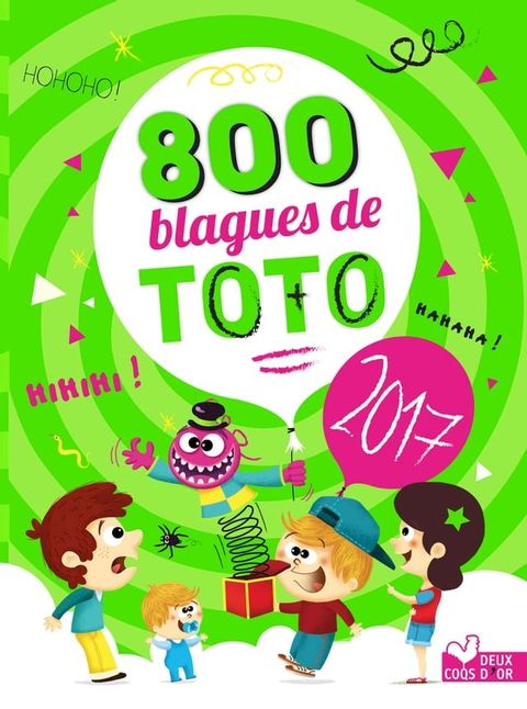 800 blagues préférées de Toto 2017(Kobo/電子書)