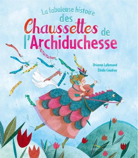 La fabuleuse histoire des chaussettes de l'archiduchesse(Kobo/電子書)