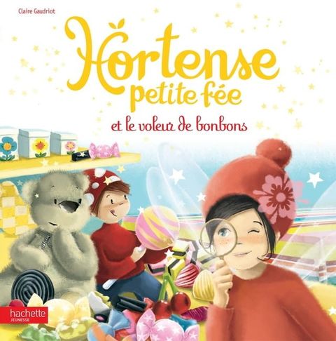 Hortense petite f&eacute;e et le voleur de bonbons(Kobo/電子書)