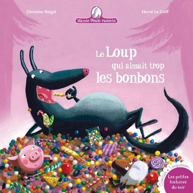  Le Loup qui aimait trop les bonbons...(Kobo/電子書)