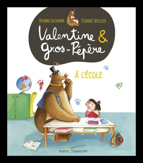 Valentine et Gros-p&eacute;p&egrave;re &agrave; l'&eacute;cole(Kobo/電子書)