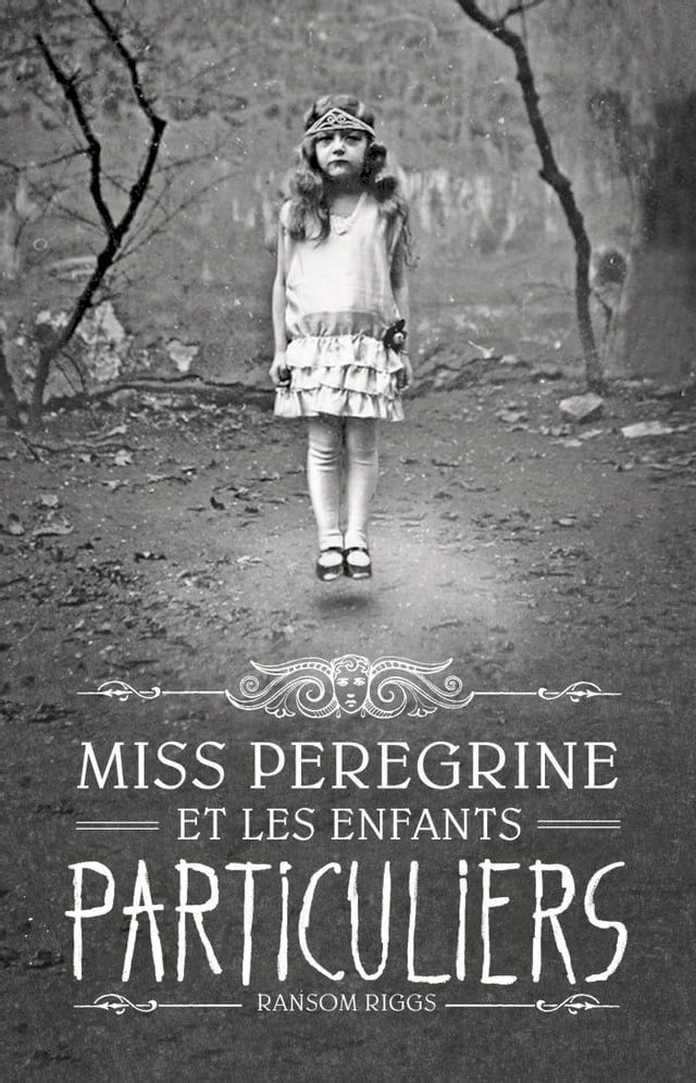  Miss Peregrine, Tome 01(Kobo/電子書)