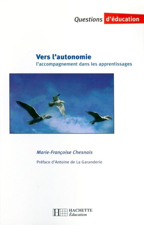 Vers l'autonomie - L'accompagnement dans les apprentissages(Kobo/電子書)