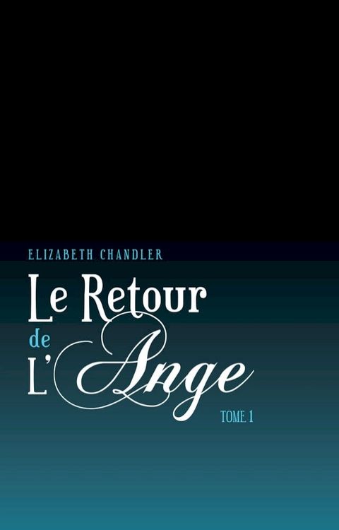 Le Retour de l'ange 1(Kobo/電子書)