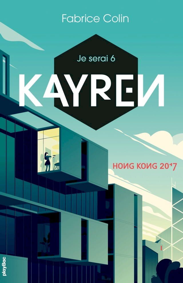  Je serai 6 - Kayren, Hong Kong 2017(Kobo/電子書)