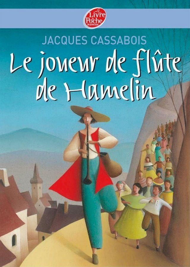  Le joueur de fl&ucirc;te de Hamelin - Six contes du temps jadis(Kobo/電子書)