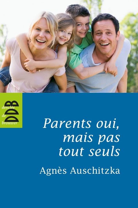 Parents oui, mais pas tout seuls !(Kobo/電子書)