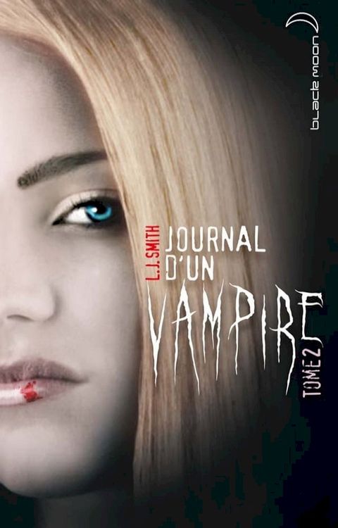 Journal d'un vampire 2(Kobo/電子書)