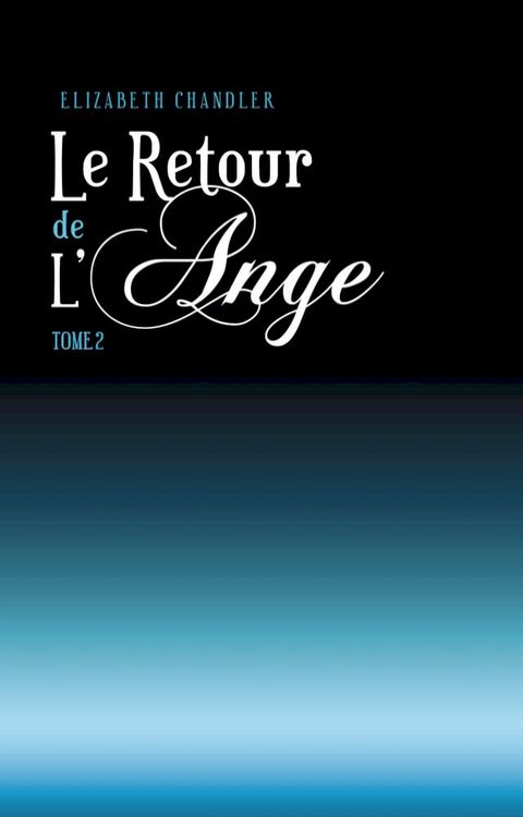 Le Retour de l'ange 2(Kobo/電子書)