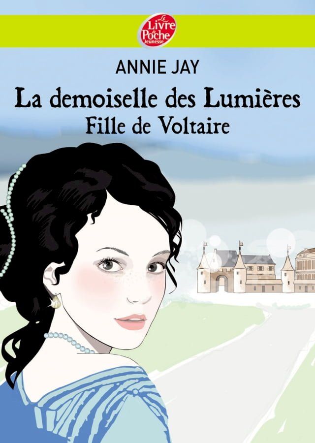  La demoiselle des lumi&egrave;res - Fille de Voltaire(Kobo/電子書)