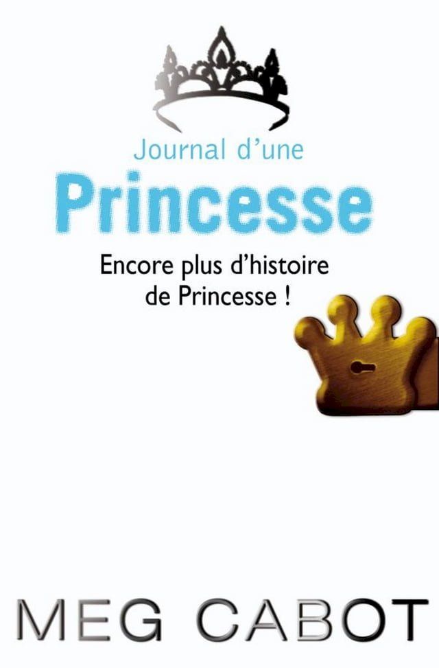  Journal d'une princesse - Encore plus d'histoires de Princesse(Kobo/電子書)