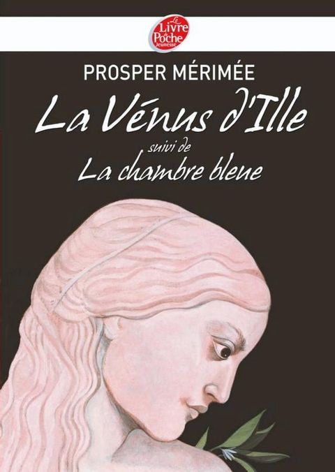 La V&eacute;nus d'Ille suivi de La chambre bleue - Texte int&eacute;gral(Kobo/電子書)