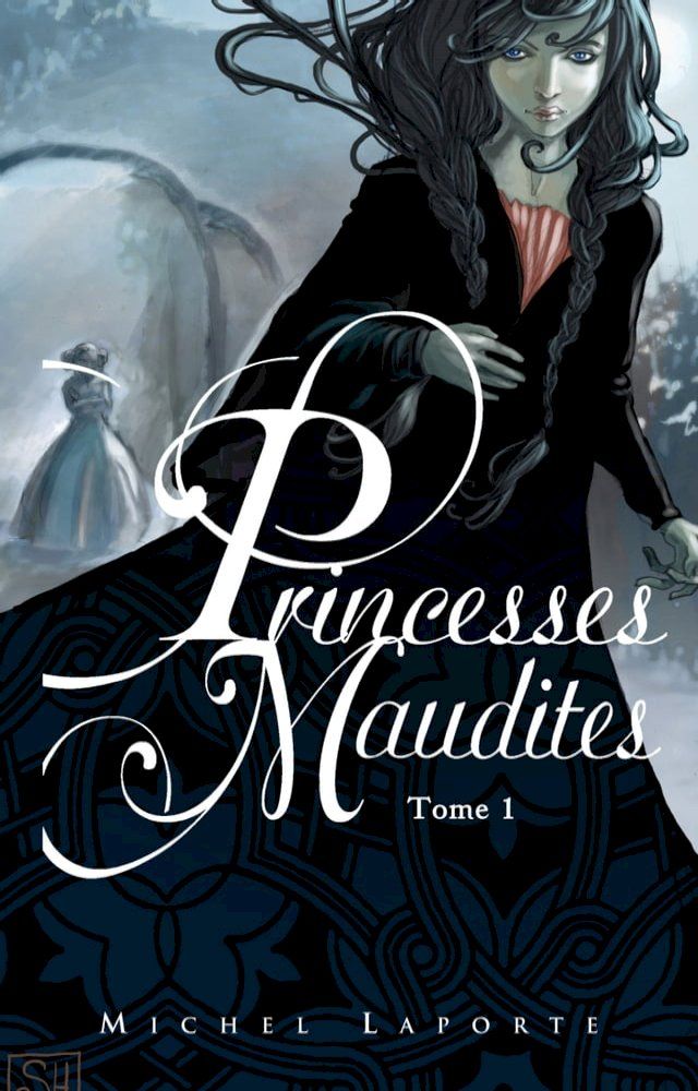  Princesses maudites 1 - L'héritage de Maëlzelgast(Kobo/電子書)