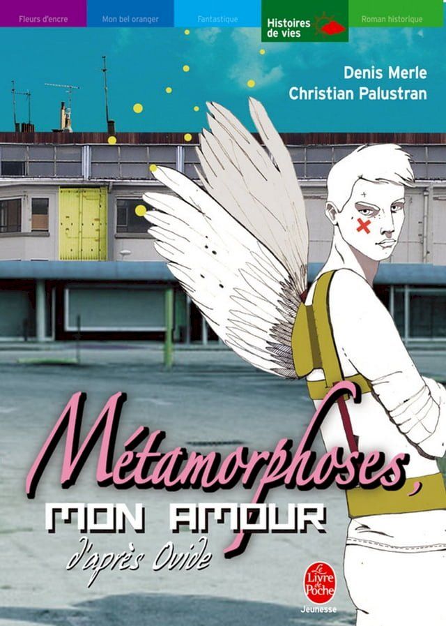  Métamorphoses, mon amour - Une interprétation des Métamorphoses d'Ovide(Kobo/電子書)