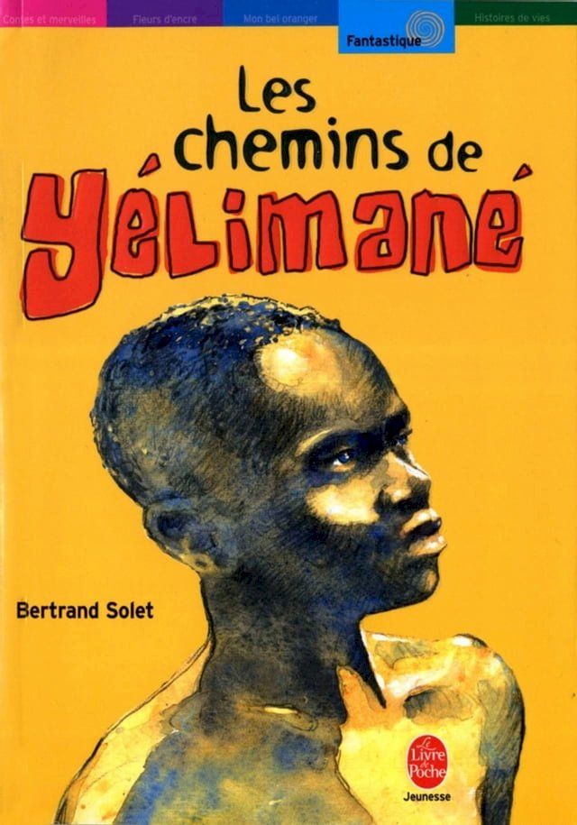  Les chemins de Y&eacute;liman&eacute;(Kobo/電子書)