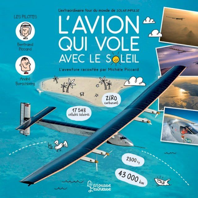  L'avion qui vole avec le Soleil - L'extraordinaire tour du monde de Solar Impulse(Kobo/電子書)