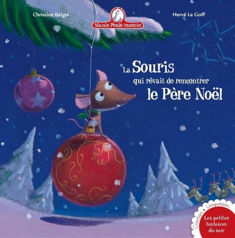 La souris qui r&ecirc;vait de rencontrer le P&egrave;re No&euml;l(Kobo/電子書)