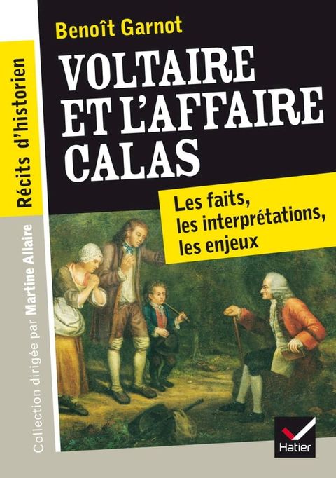 R&eacute;cits d'historien, Voltaire et l'Affaire Calas(Kobo/電子書)