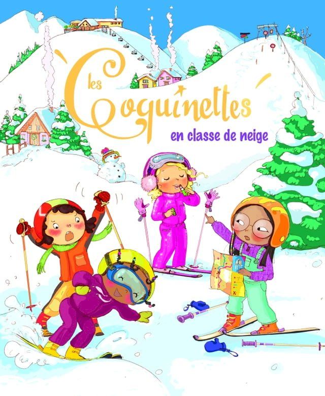  Les Coquinettes en classe de neige(Kobo/電子書)