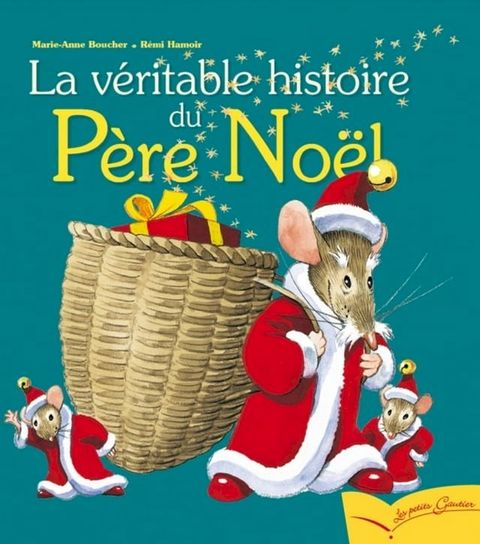 La v&eacute;ritable histoire du P&egrave;re No&euml;l(Kobo/電子書)