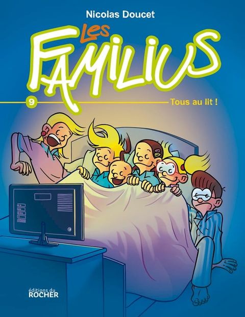 Les Familius, Tous au lit !(Kobo/電子書)