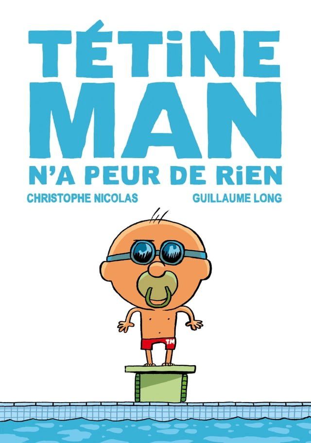  Tétine Man n'a peur de rien T3(Kobo/電子書)