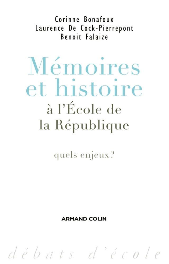  Mémoires et histoire à l'&Eacute;cole de la République(Kobo/電子書)