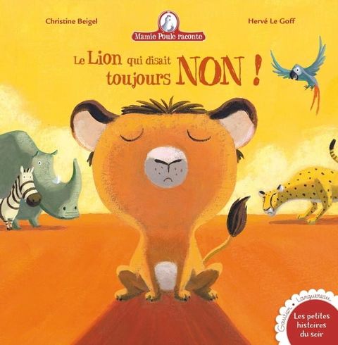 Le lion qui disait toujours non - Mamie poule raconte(Kobo/電子書)