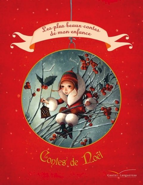 Les contes de No&euml;l - Les plus beaux contes de mon enfance(Kobo/電子書)