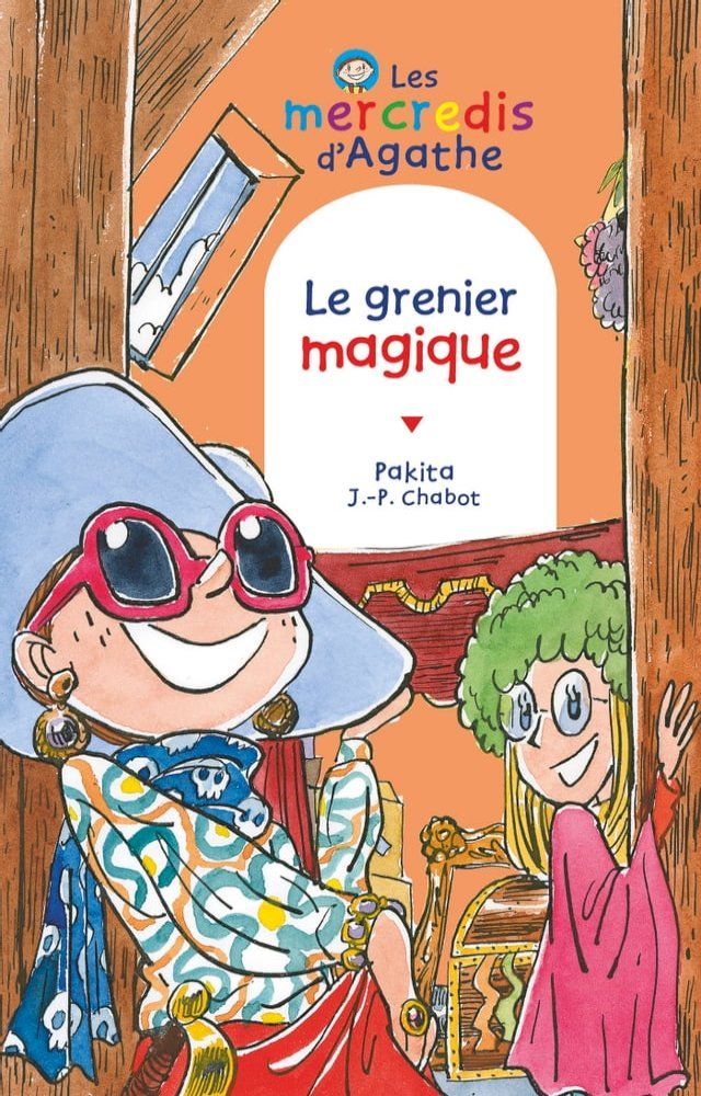  Le grenier magique (Les mercredis d'Agathe)(Kobo/電子書)