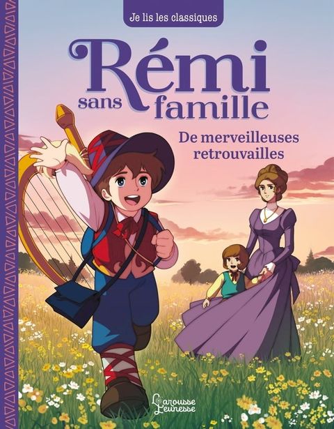 R&eacute;mi sans famille - T3 De merveilleuses retrouvailles(Kobo/電子書)