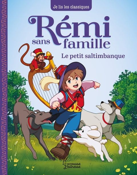 R&eacute;mi sans famille - T1 Le petit saltimbanque(Kobo/電子書)