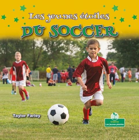 Les jeunes &eacute;toiles du soccer (Little Stars Soccer)(Kobo/電子書)