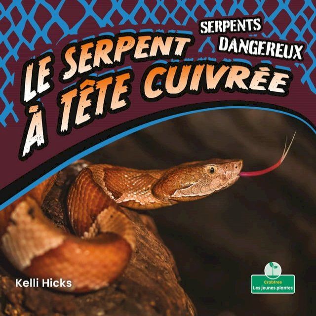  Le serpent à tête cuivrée (Copperheads)(Kobo/電子書)